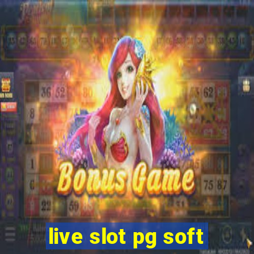 live slot pg soft